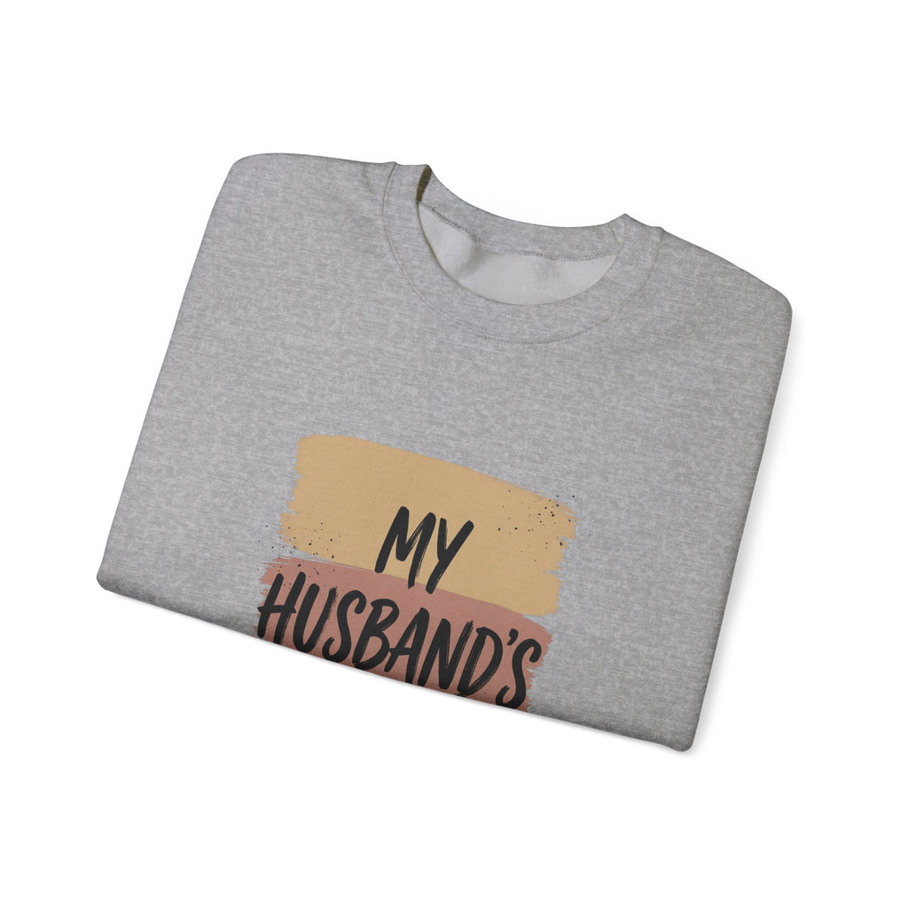 My Husband's Problem Sweatshirt | Relationship Humor, Bold Typography