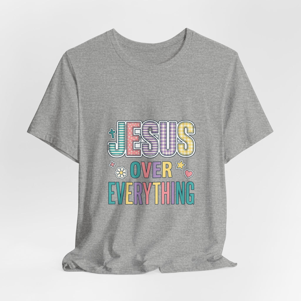 Jesus Over Everything T-Shirt | Christian Rainbow Scripture Tee