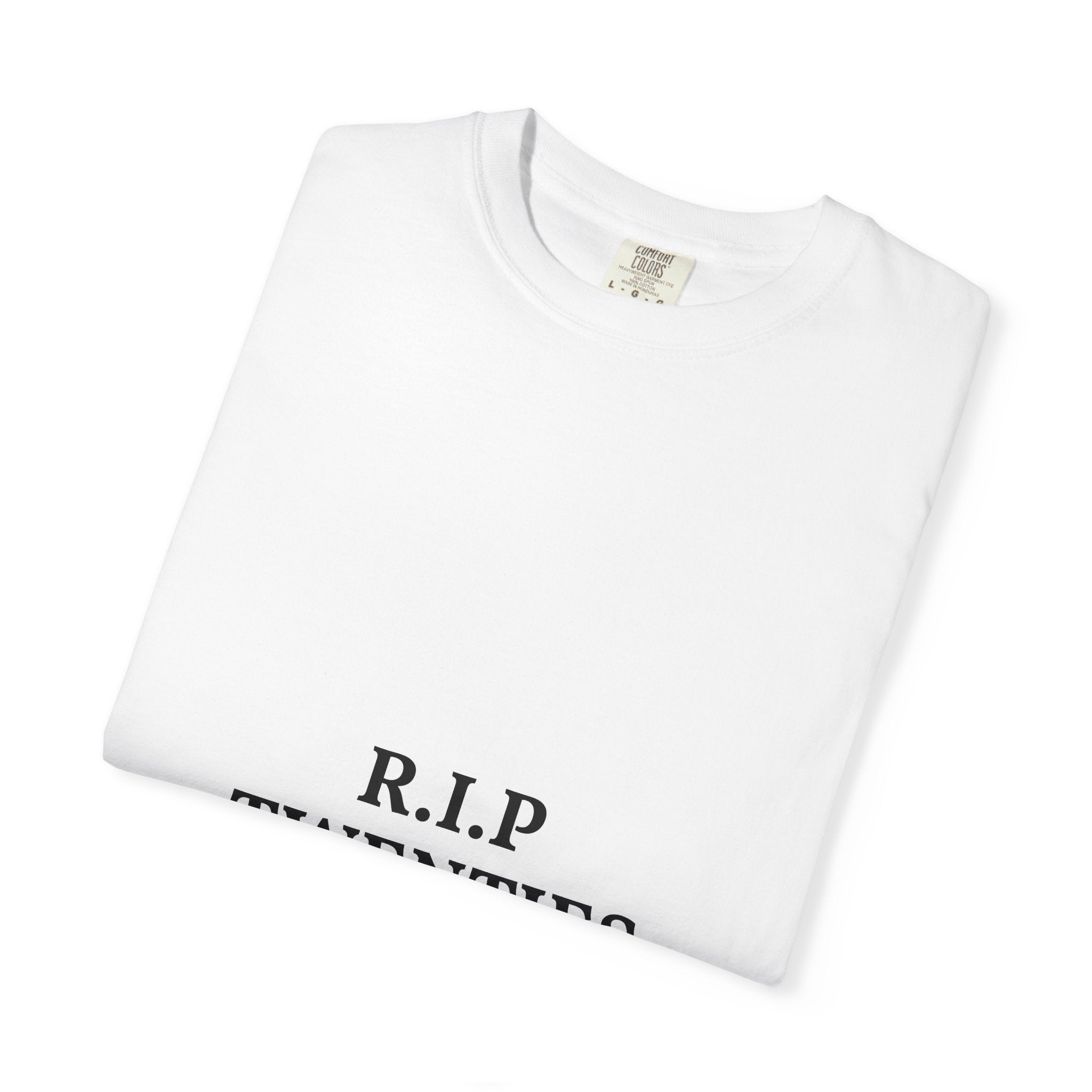 R.I.P. Twenties T-Shirt — Funny 30th Birthday Shirt, Roast Your 20s Tee
