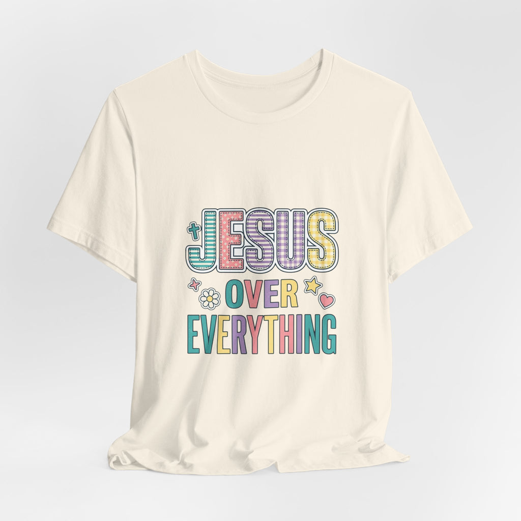 Jesus Over Everything T-Shirt | Christian Rainbow Scripture Tee