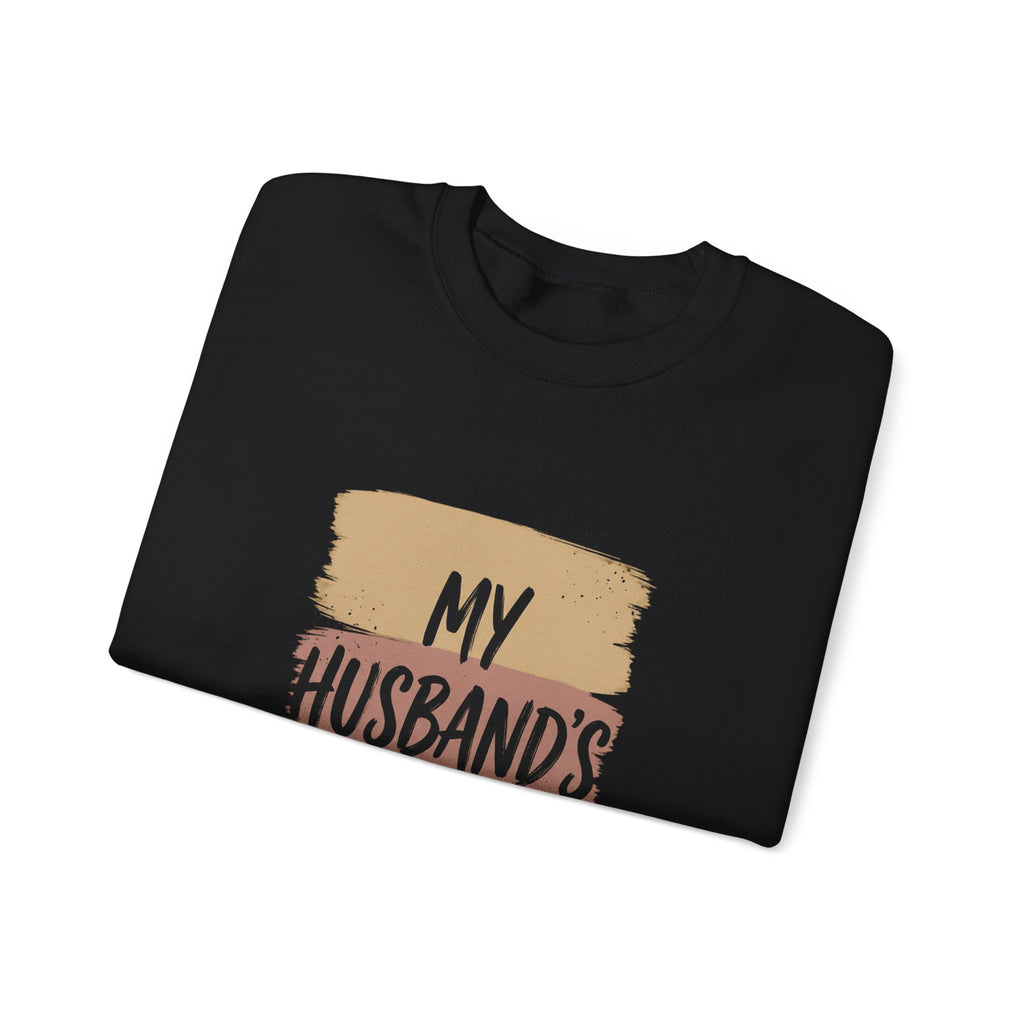 My Husband's Problem Sweatshirt | Relationship Humor, Bold Typography