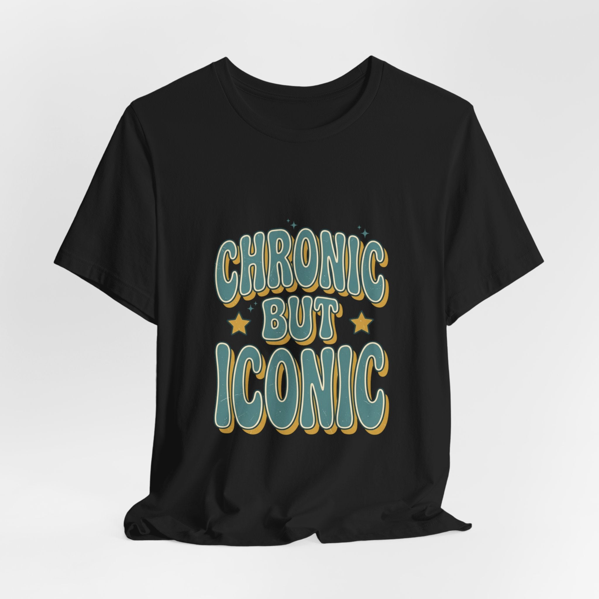 Chronic But Iconic Tee | Disability Pride Typography