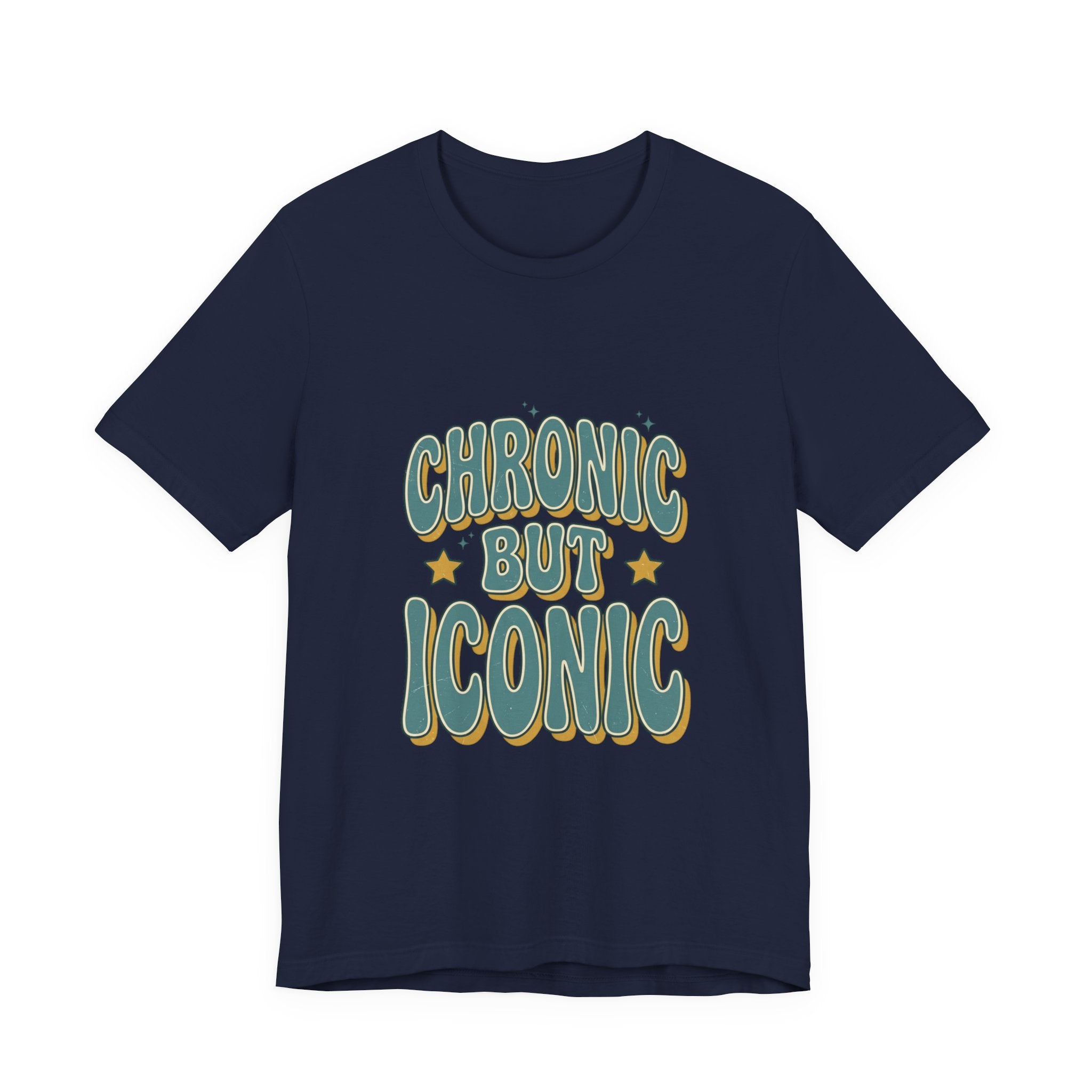 Chronic But Iconic Tee | Disability Pride Typography