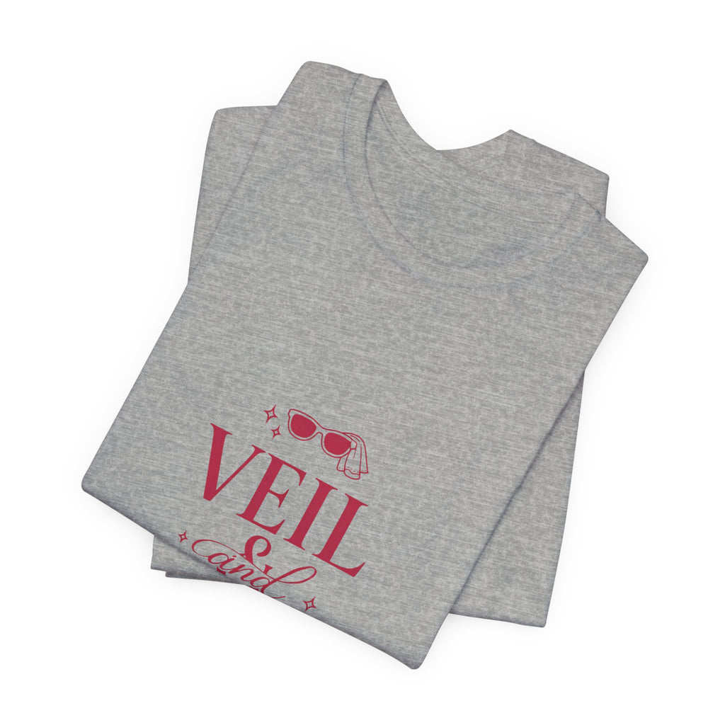 Veil and Chill Tee | Bride Era Slogan, Bridal Engagement Shirt