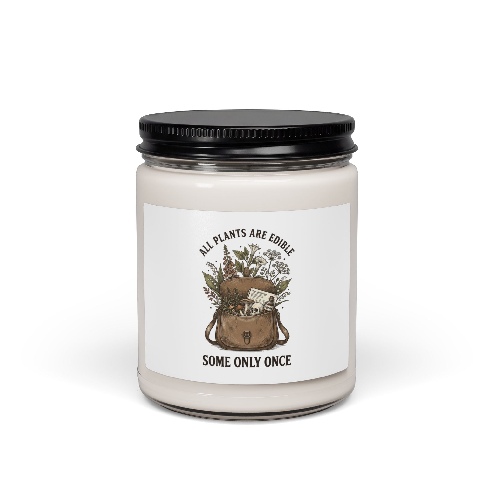 All Plants Are Edible, Some Only Once Candle | Soy Botanical Illustration