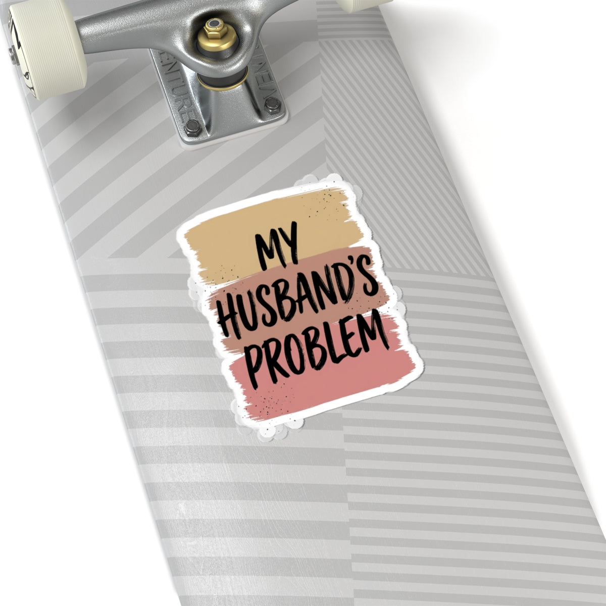 My Husband's Problem kiss-cut stickers | Relationship Humor, Bold Typography