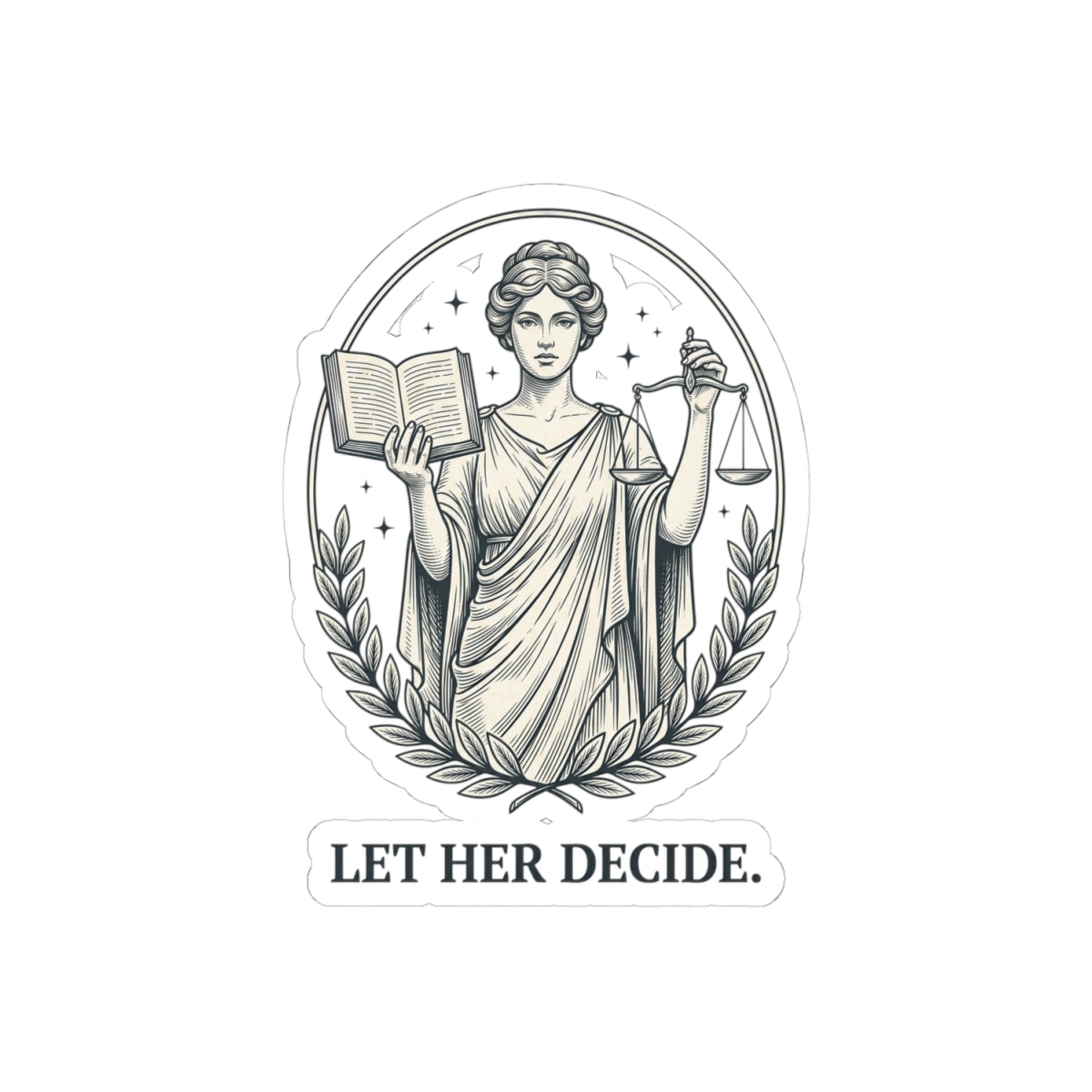 Let Her Decide Sticker | Feminist, Pro-Choice, Equality Kiss-Cut