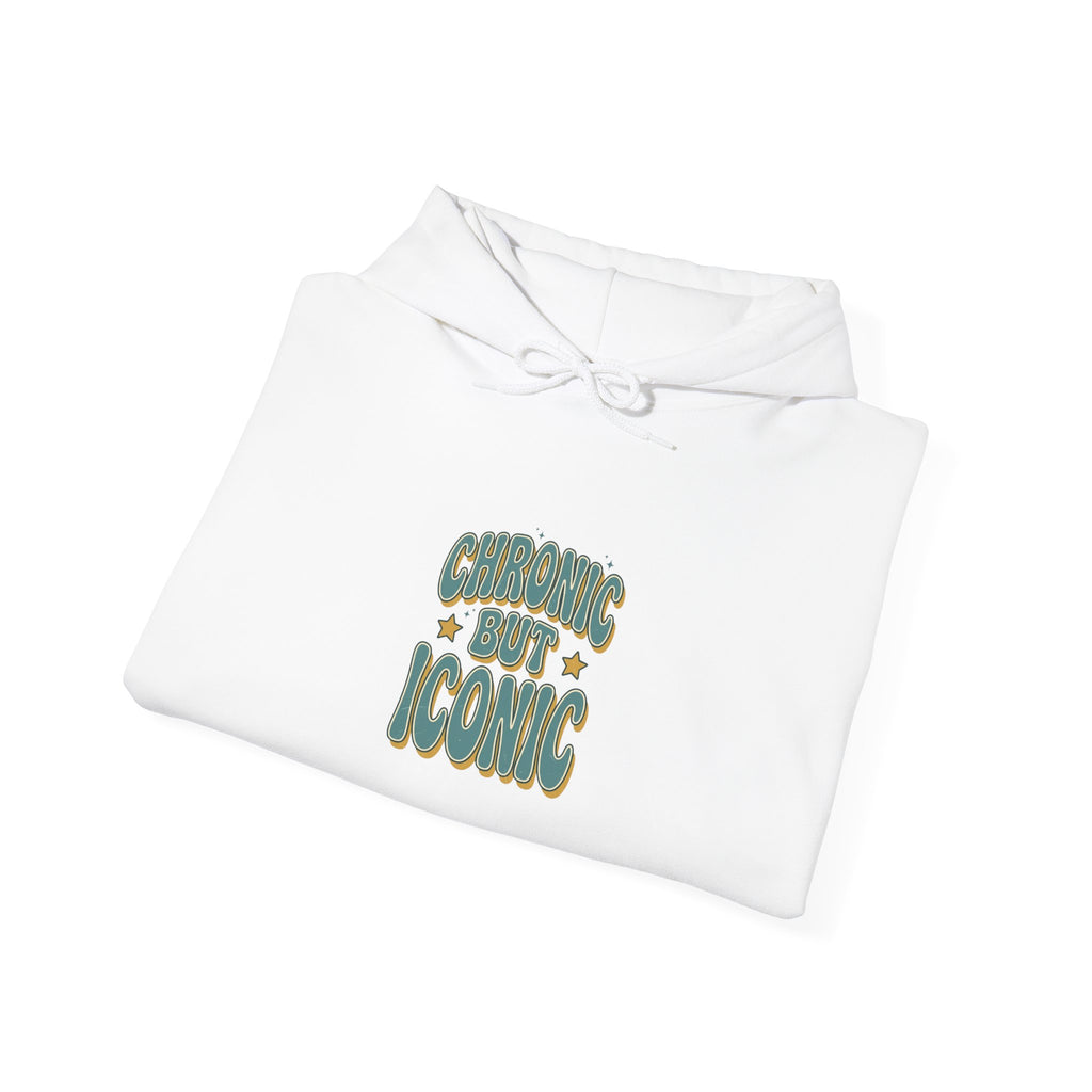 Chronic But Iconic Hoodie | Disability Pride Month, Accessible Visibility