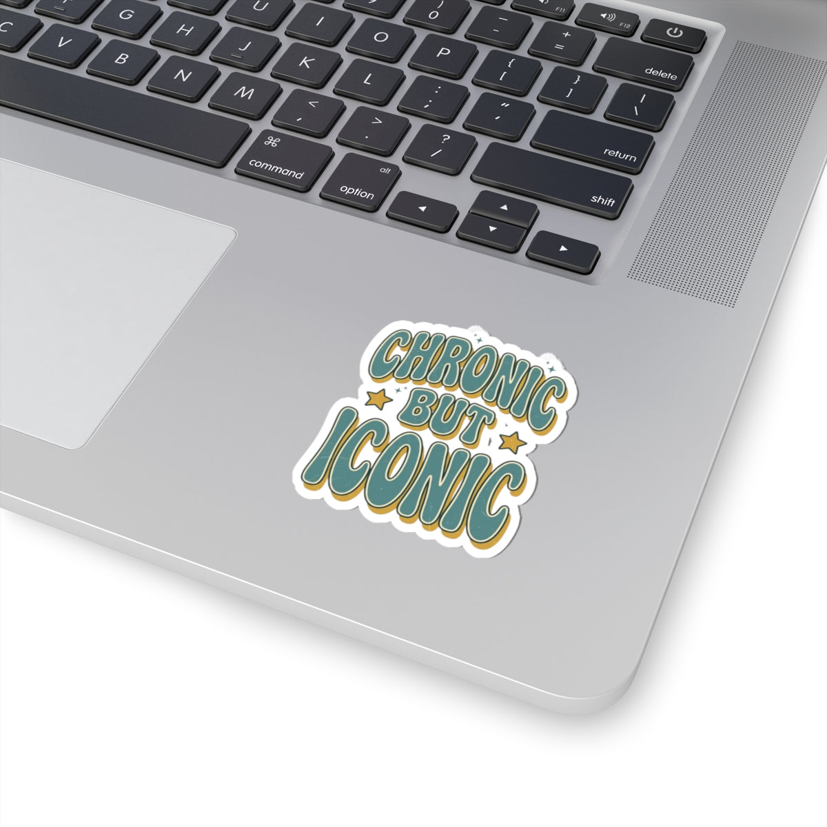 Chronic But Iconic Kiss-Cut Sticker | Disability Pride, Retro Typography