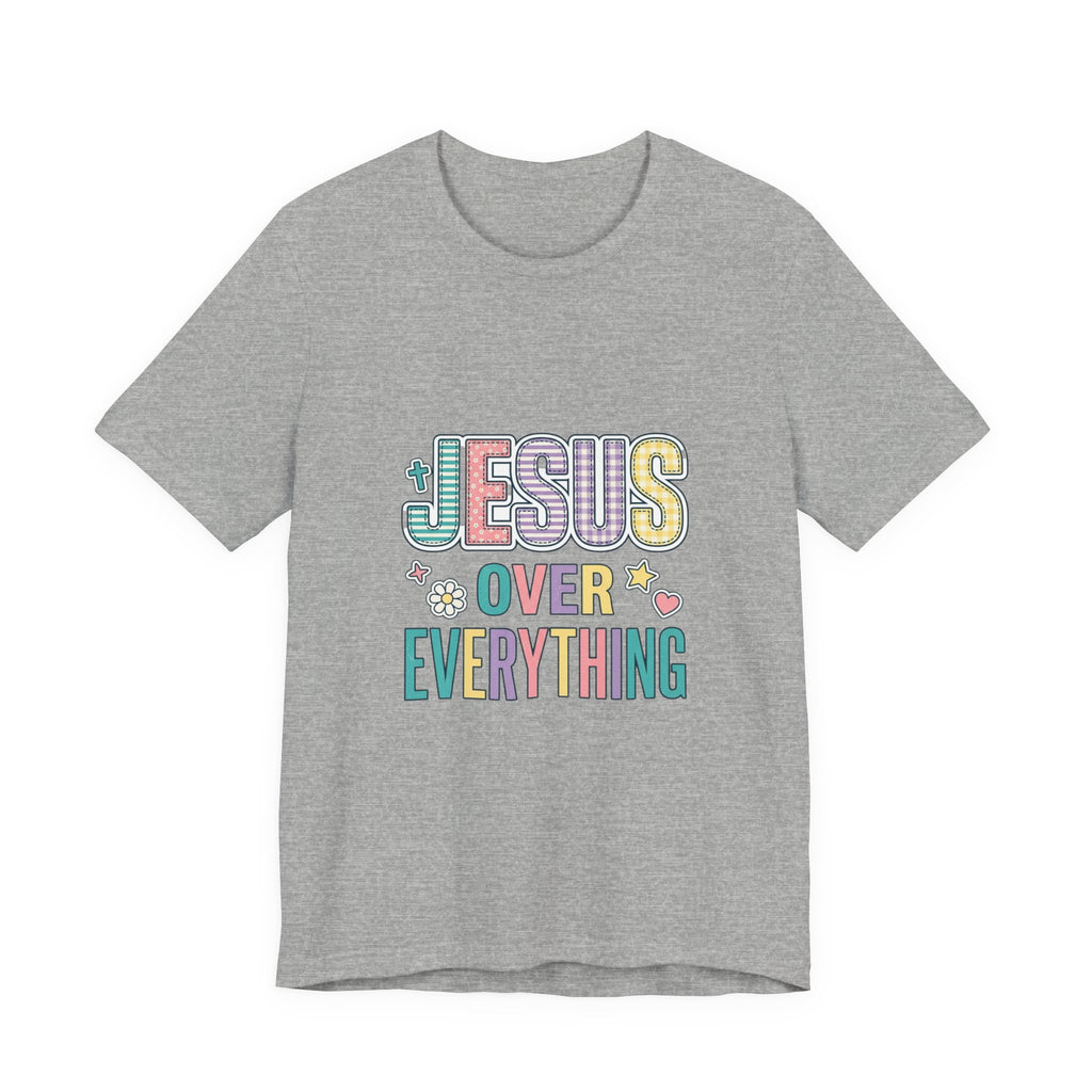 Jesus Over Everything T-Shirt | Christian Rainbow Scripture Tee