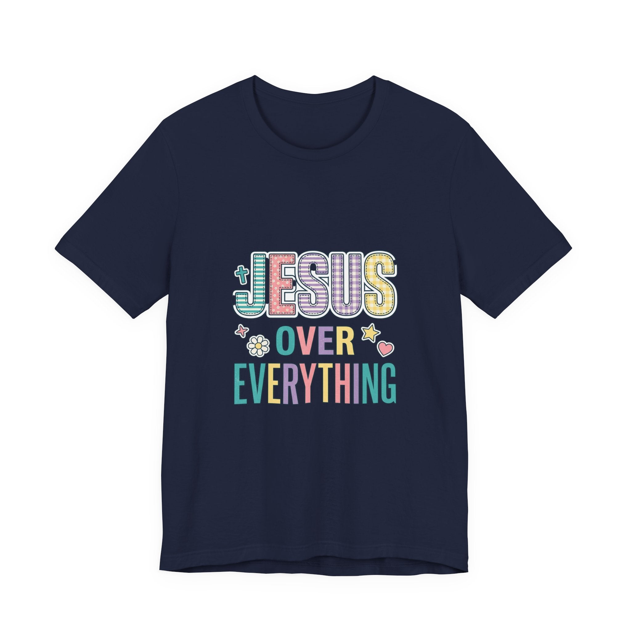 Jesus Over Everything T-Shirt | Christian Rainbow Scripture Quote Tee