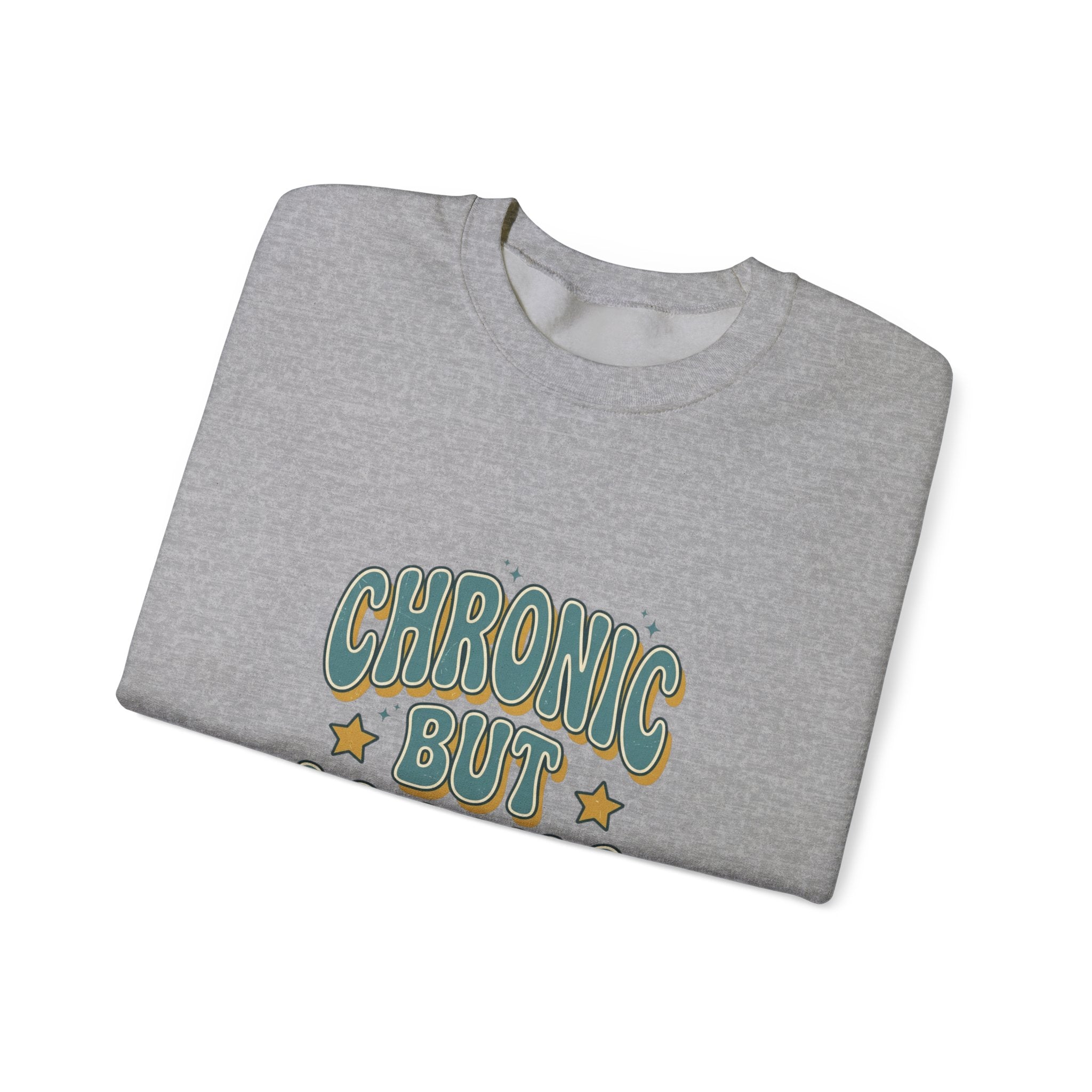 Chronic But Iconic Sweatshirt | Disability Pride Typography