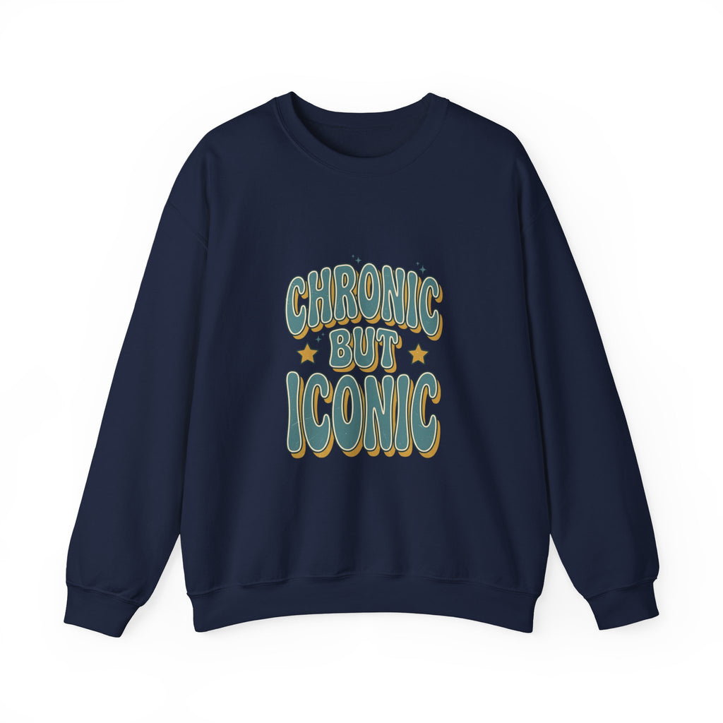 Chronic But Iconic Sweatshirt | Disability Pride Typography