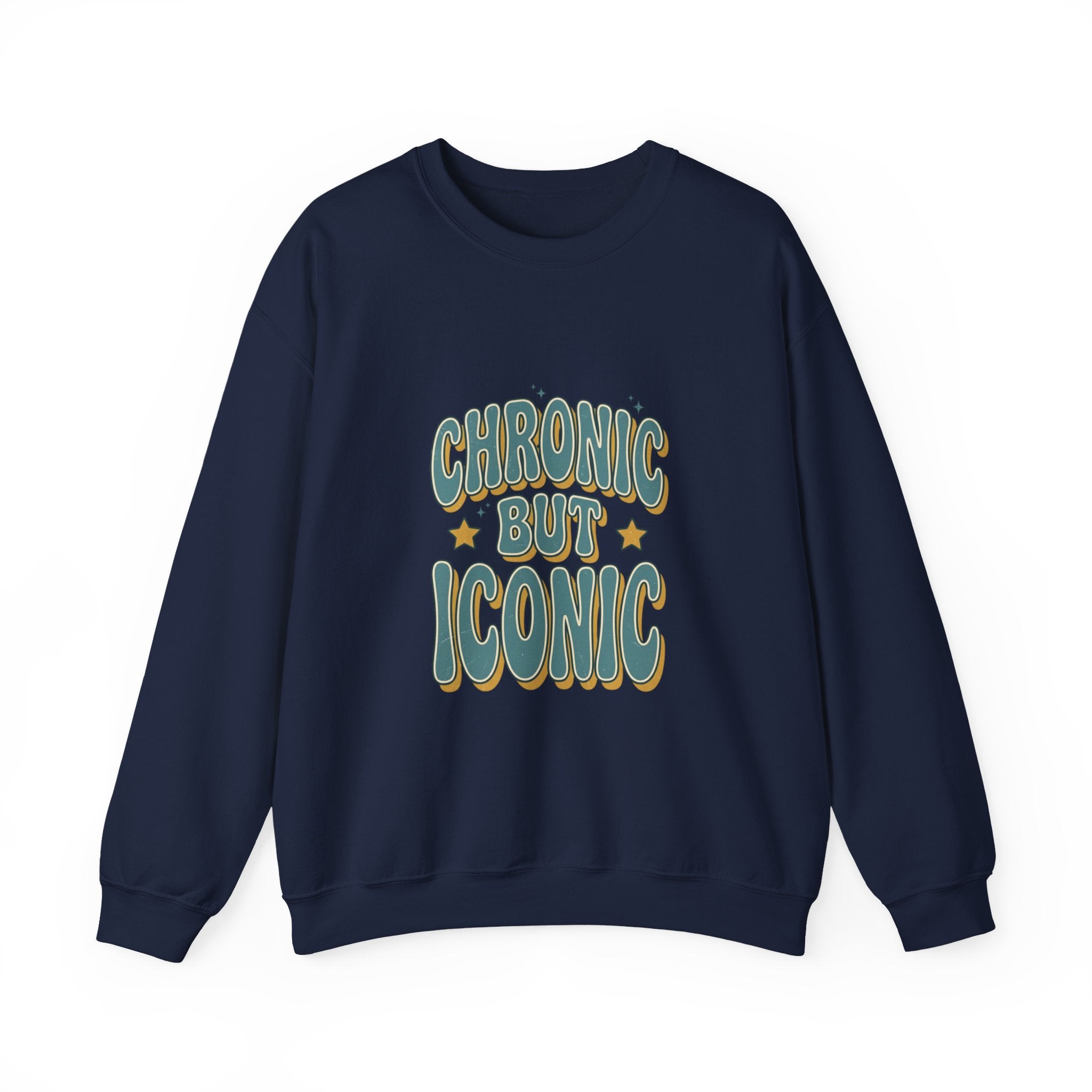 Chronic But Iconic Sweatshirt | Disability Pride Typography