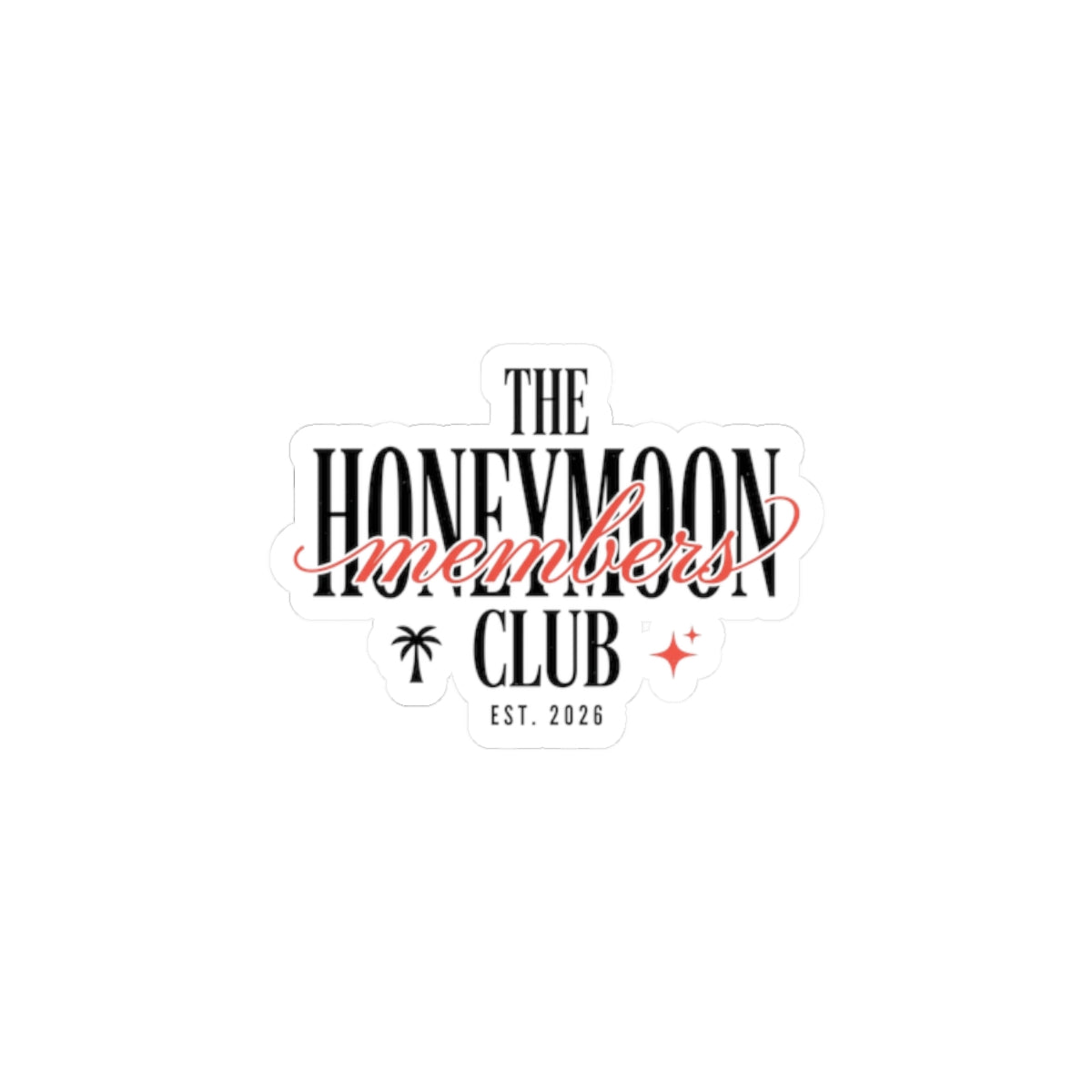 Honeymoon Club Kiss-Cut Sticker | Engaged Bride Era, Script & Retro Serif