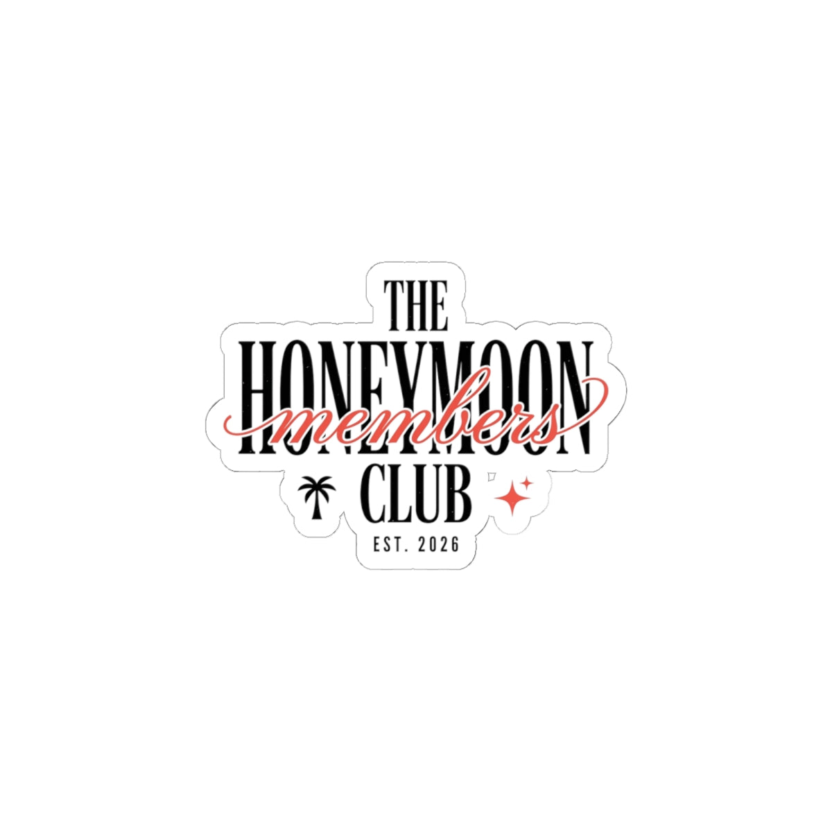 Honeymoon Club Kiss-Cut Sticker | Engaged Bride Era, Script & Retro Serif