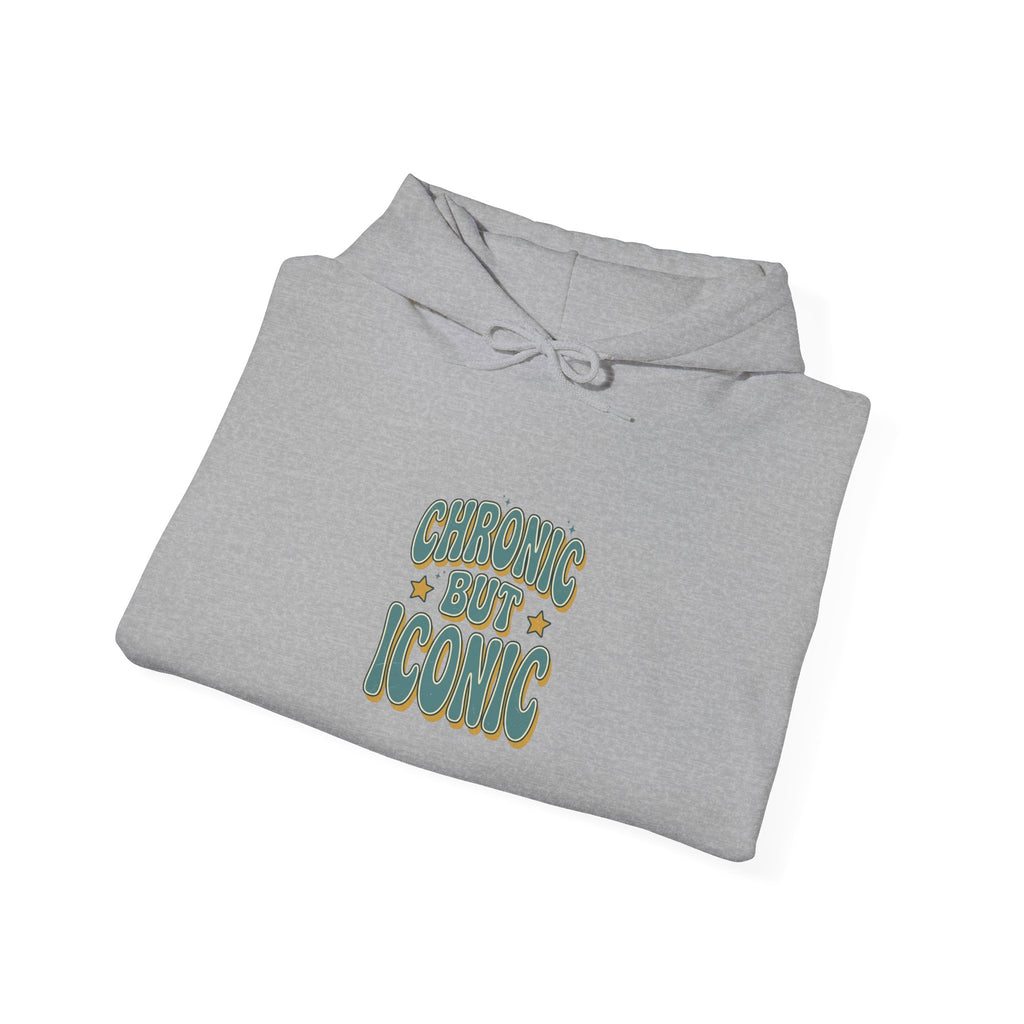Chronic But Iconic Hoodie | Disability Pride Month, Accessible Visibility