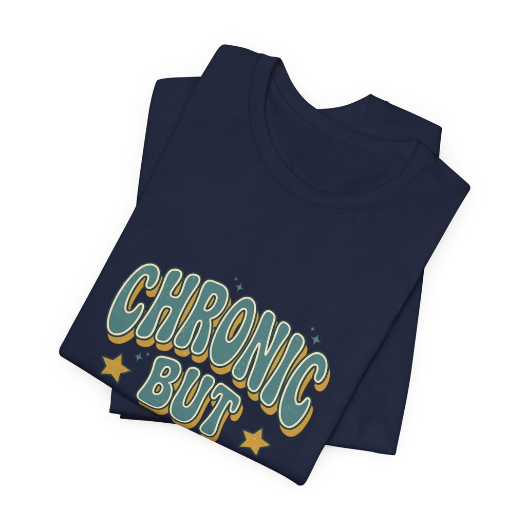 Chronic But Iconic Tee | Disability Pride Typography