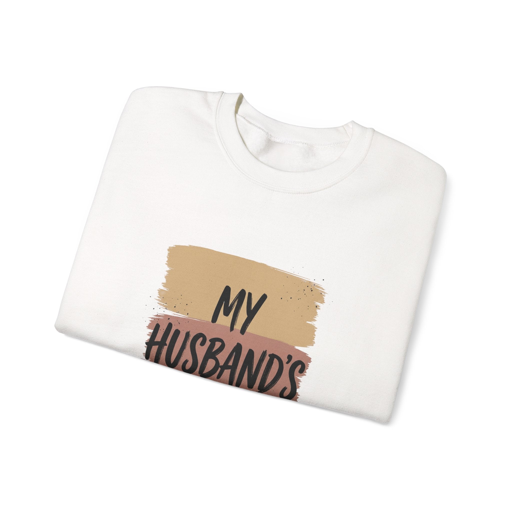 My Husband's Problem Sweatshirt | Relationship Humor, Bold Typography