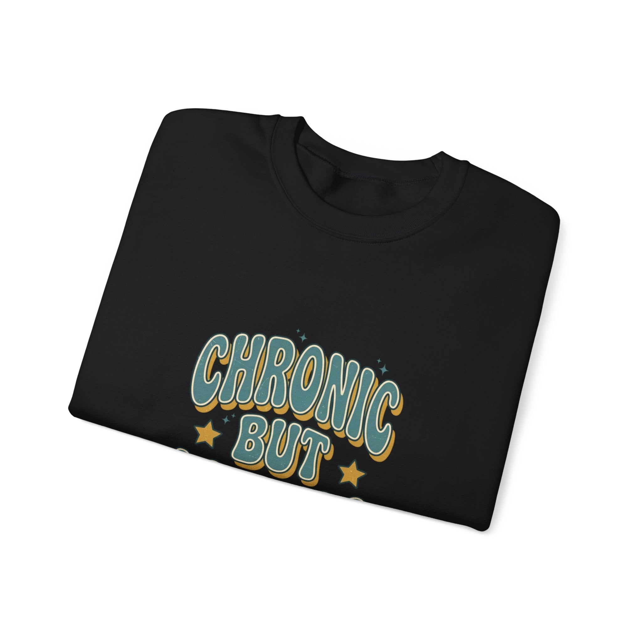 Chronic But Iconic Sweatshirt | Disability Pride Typography