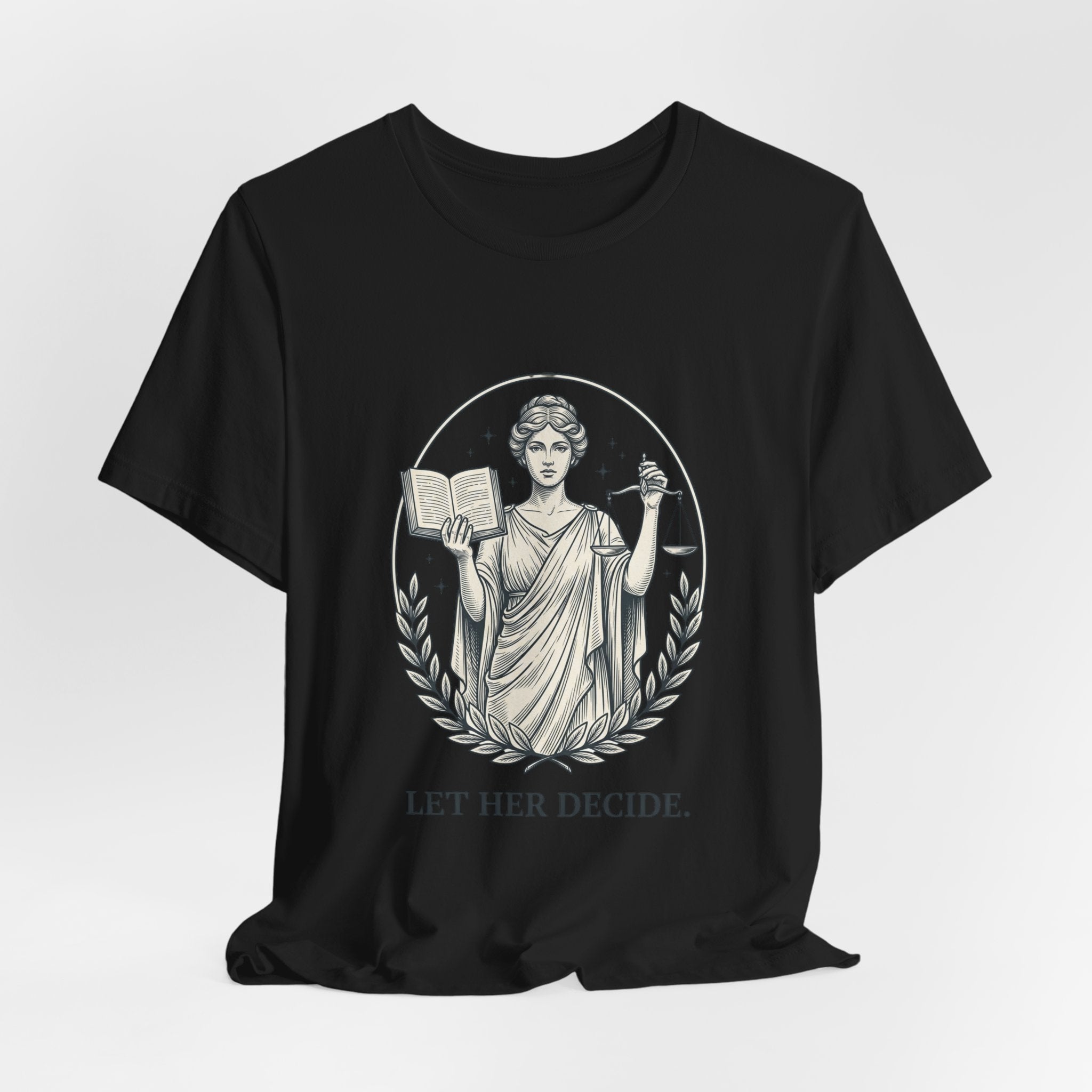 Let Her Decide T-Shirt | Feminist Equality Tee, Women’s Rights Shirt