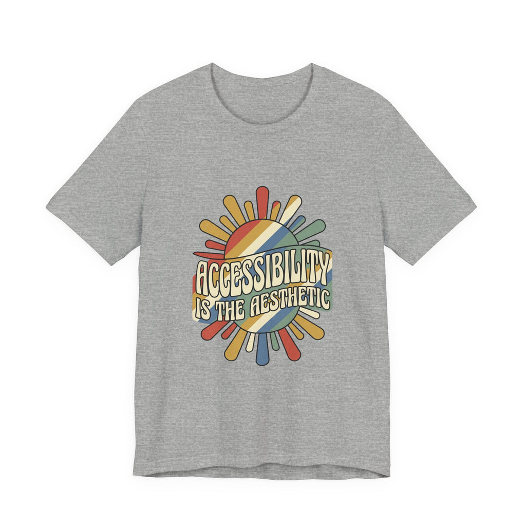Accessibility Is The Aesthetic tee | Disability Pride Month, Inclusive Typography