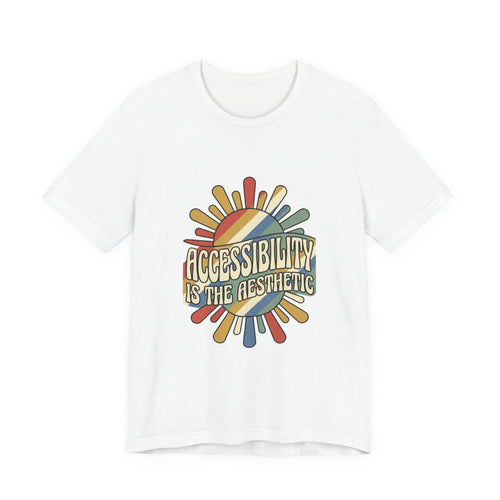 Accessibility Is The Aesthetic tee | Disability Pride Month, Inclusive Typography - Velqono