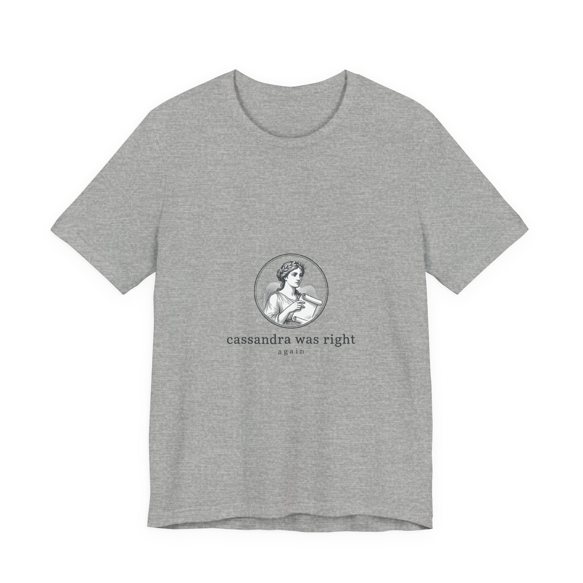 Cassandra Was Right shirt | Greek mythology mythcore tee - Velqono