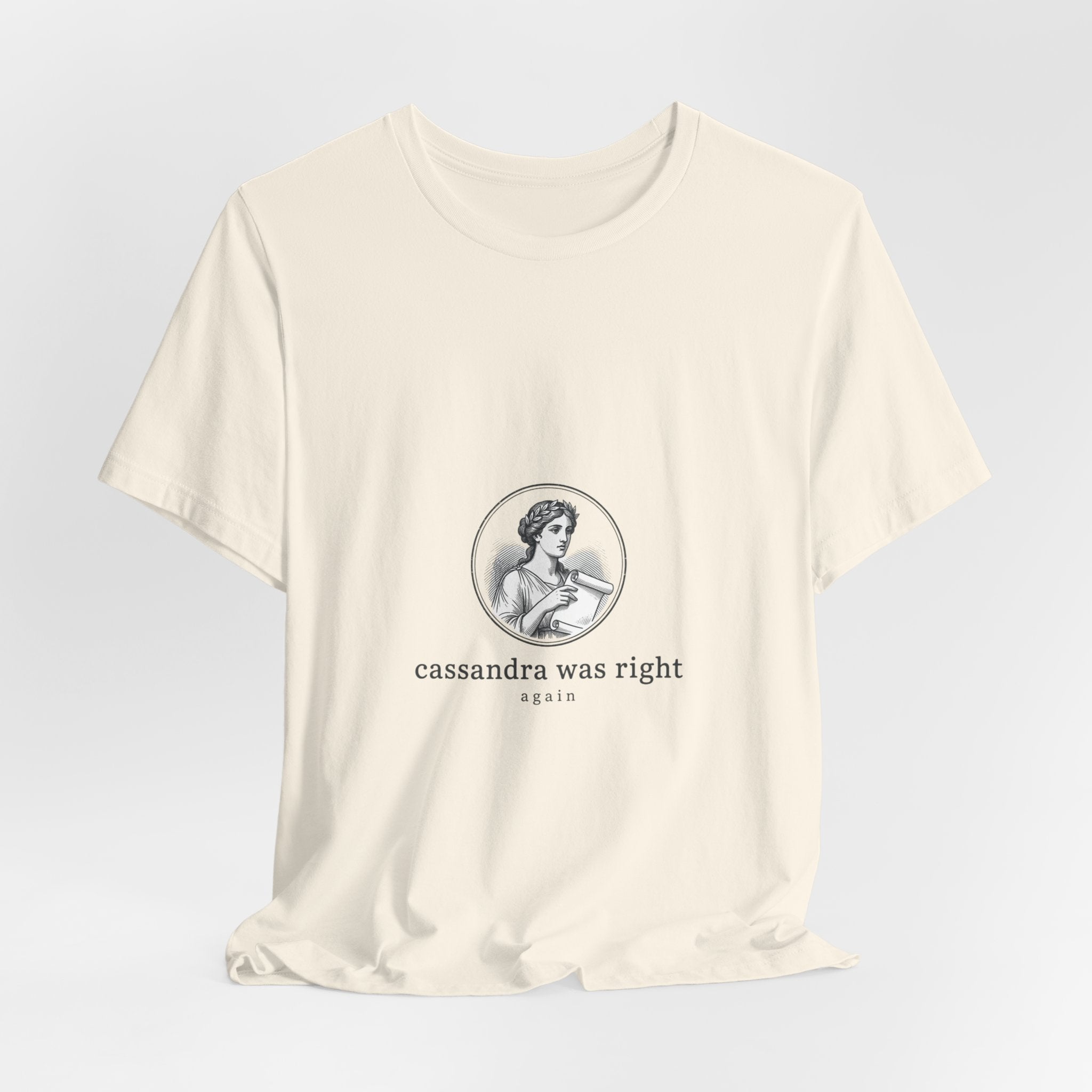 Cassandra Was Right shirt | Greek mythology mythcore tee - Velqono