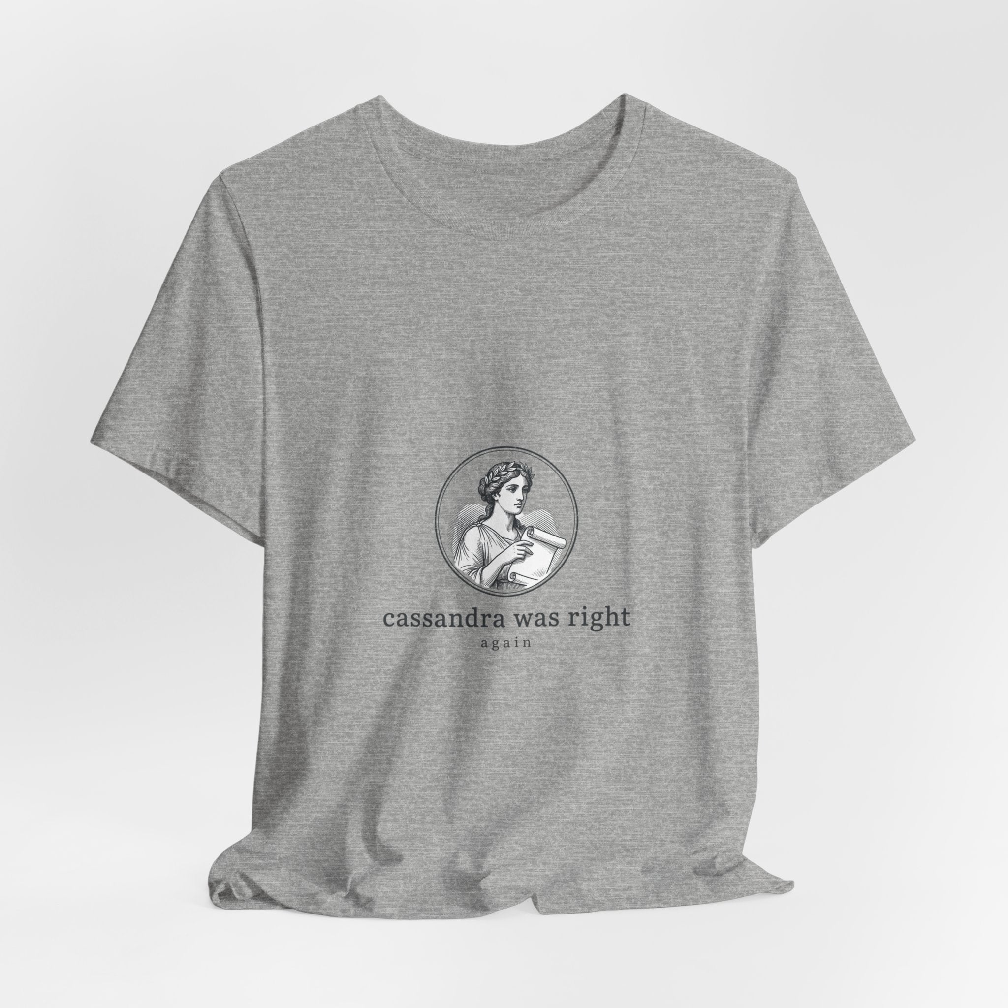Cassandra Was Right shirt | Greek mythology mythcore tee - Velqono