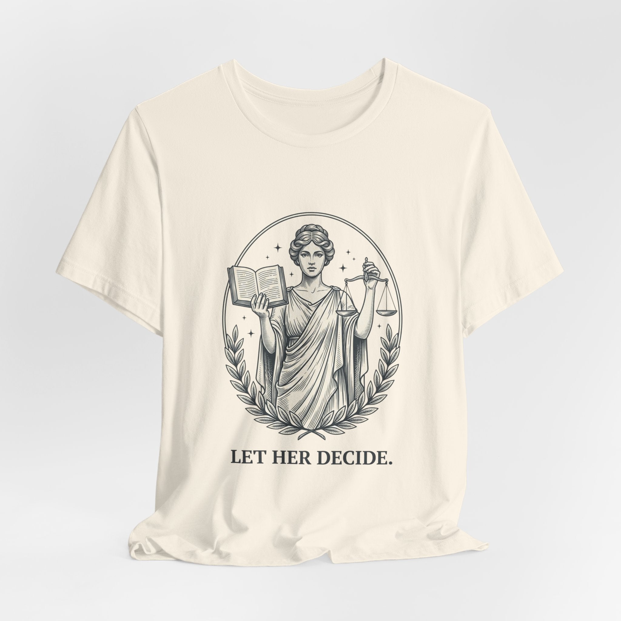 Let Her Decide T-Shirt | Feminist Equality Tee, Women’s Rights Shirt - Velqono