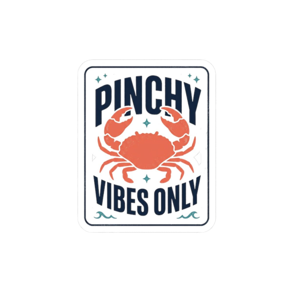 Pinchy Vibes Only Sticker | Crab Mood, Cute Crabby Coastal Humor - Velqono