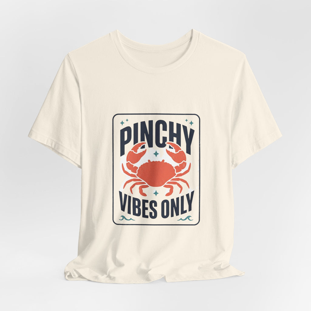 Pinchy Vibes Only Tee | Crabby Coastal Humor, Cute Crab Illustration - Velqono