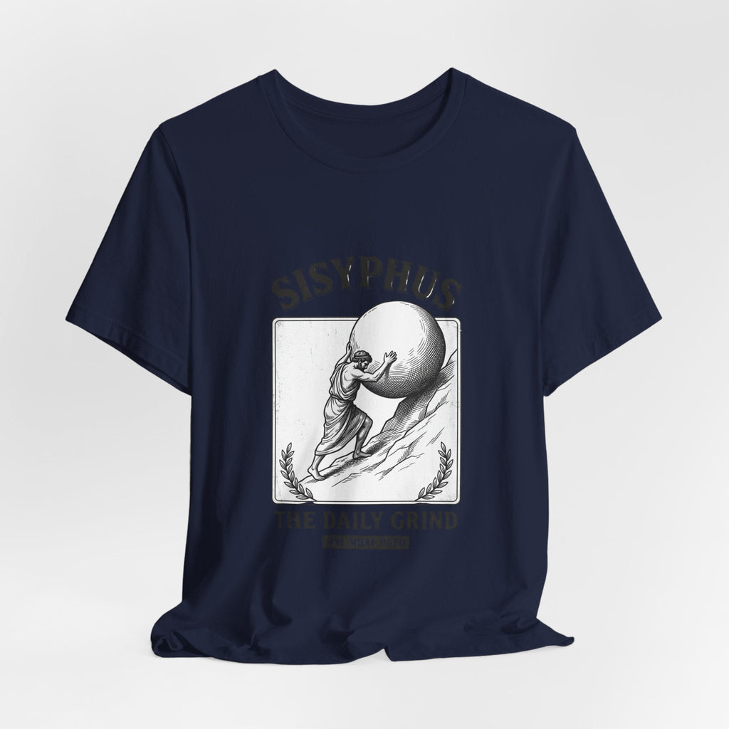 Sisyphus The Daily Grind Tee | Greek Mythology, Mythcore - Velqono